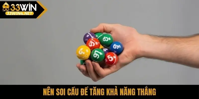 Nên soi cầu để tăng khả năng thắng