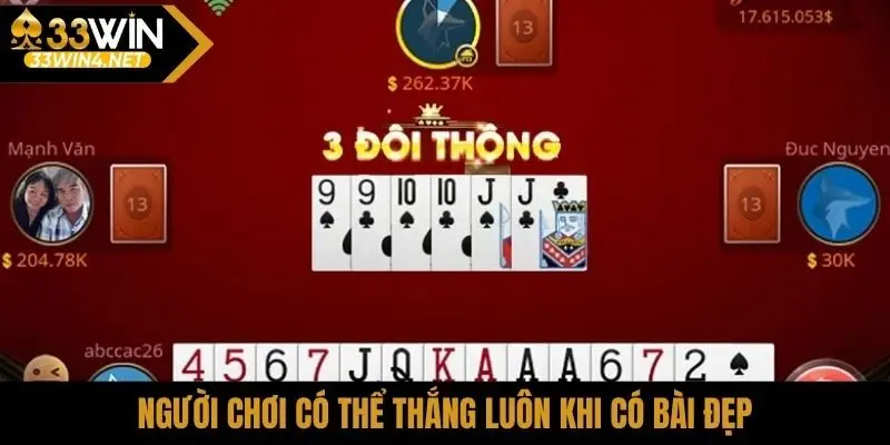 Người chơi có thể thắng luôn khi có bài đẹp